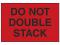 08992242.JPG 4X6 RED LABEL DO NOT DOUBLE STACK BC